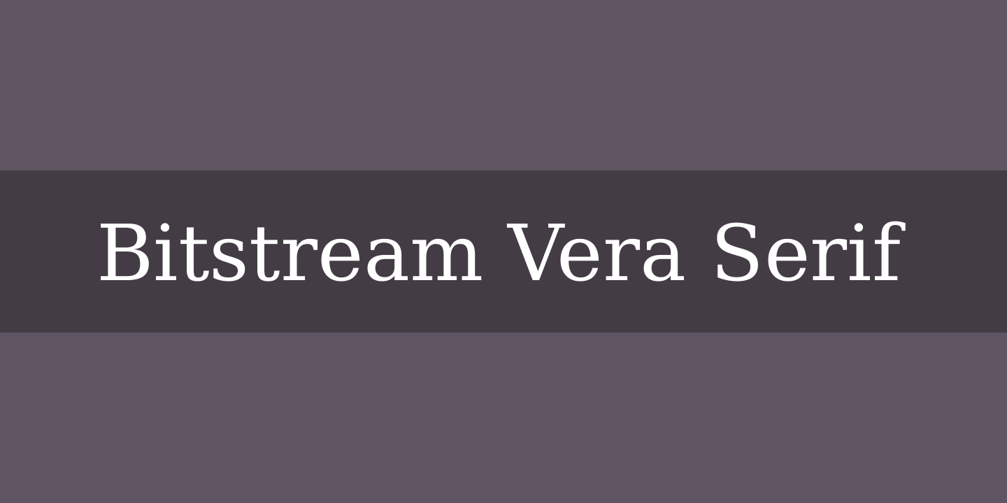 Example font Bitstream Vera Serif #1